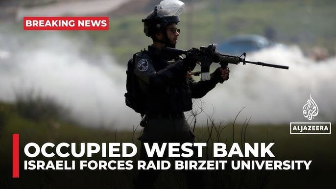 Israeli Forces Raid Birzeit University in West Bank