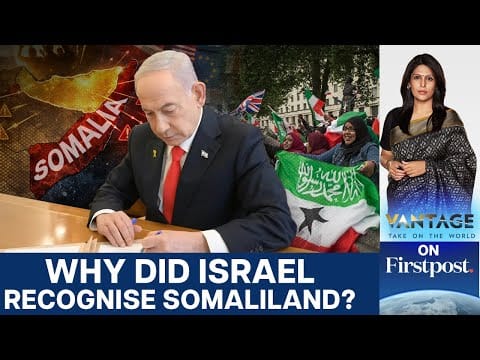 Israel Recognizes Somaliland, Provokes Reactions